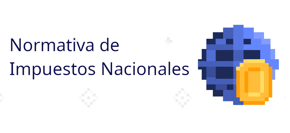Todo lo que tienes que saber sobre la normativa de Impuestos Nacionales